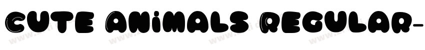 Cute Animals Regular字体转换 Cute Animals Regular字体转换